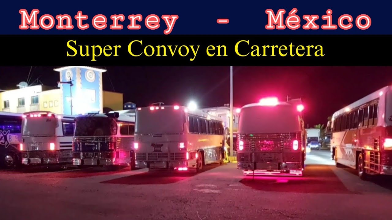 Convoy Mamalon  Monterrey - México