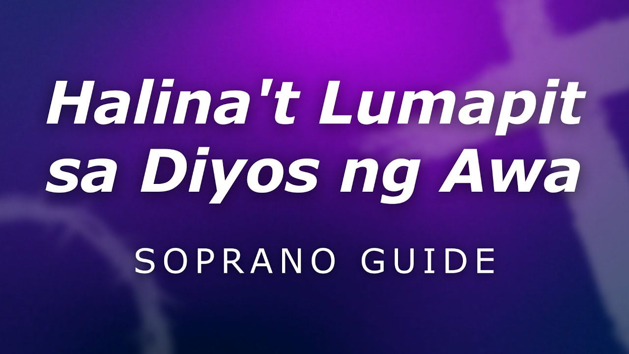 Halina't Lumapit sa Diyos ng Awa - SOPRANO Voice Guide (Hangad)