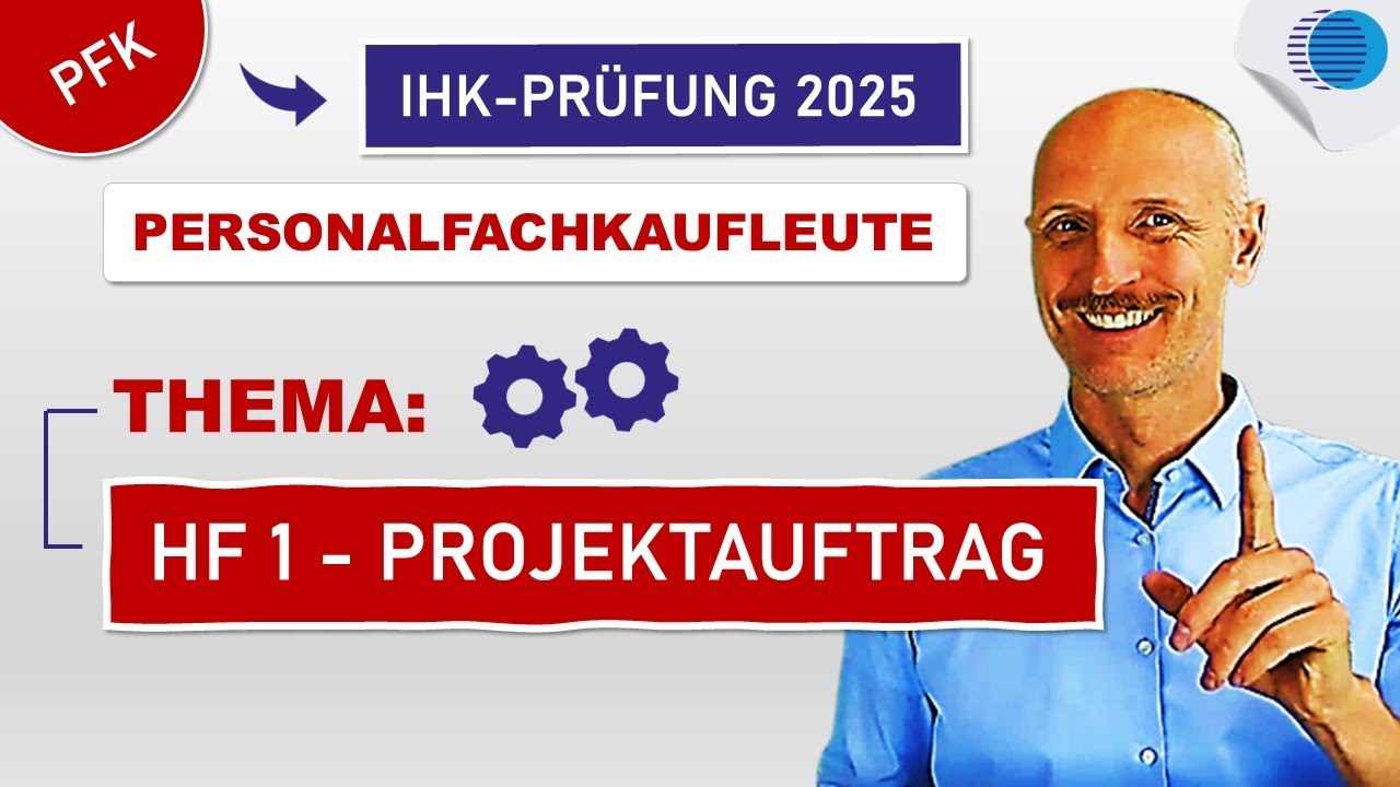 Personalfachkaufmann 2025: Projektauftrag im HF 1