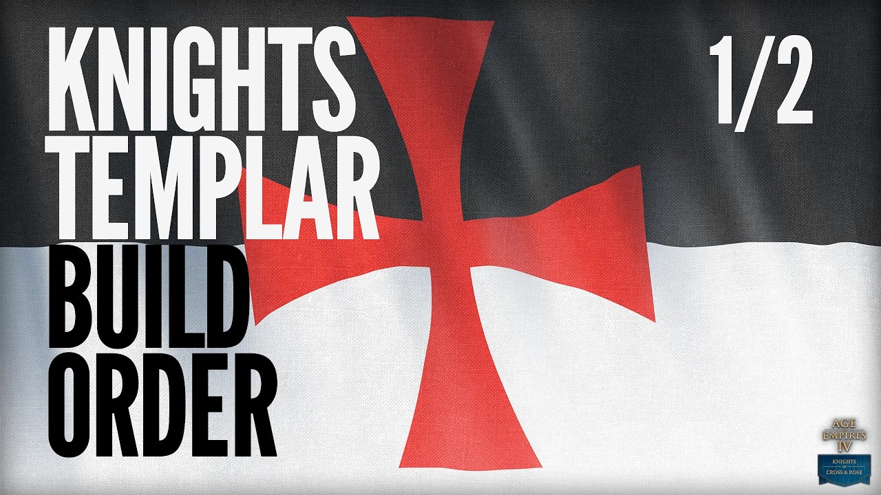 New Player Guide to Knights Templar in AoE4: Basic Build Order (1/2)