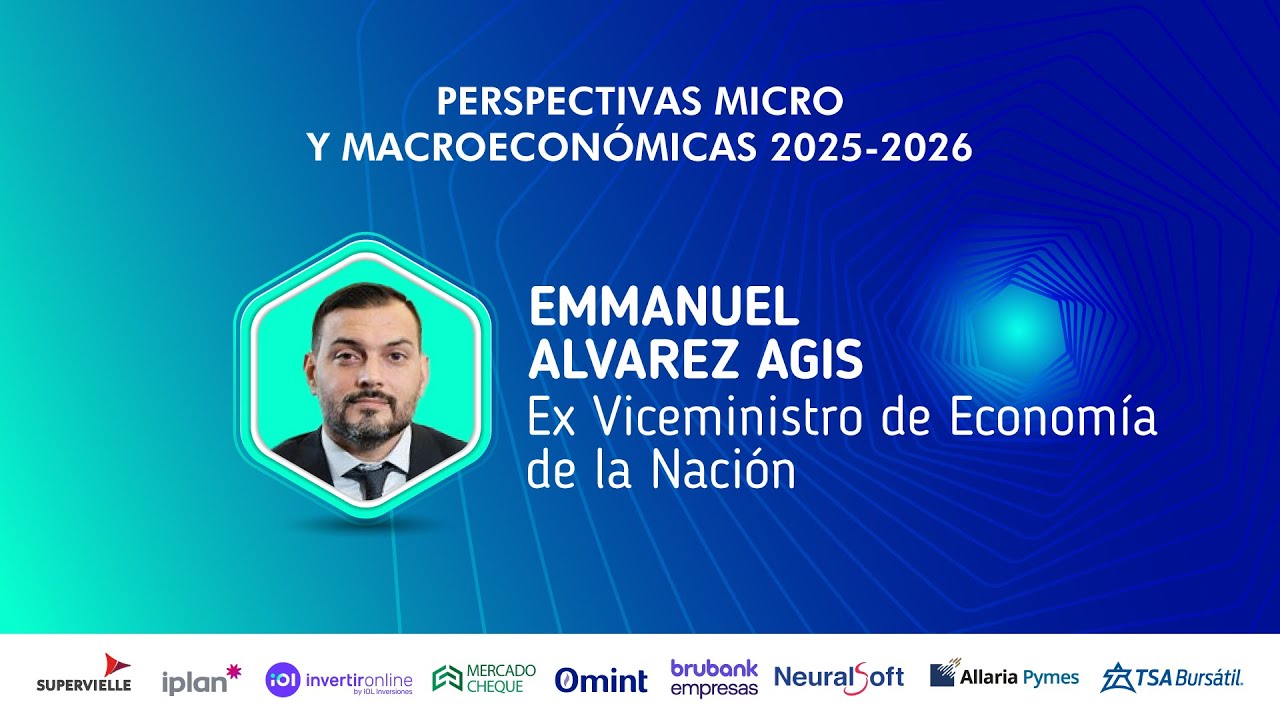 EMMANUEL ALVAREZ AGIS, Economista y Ex Viceministro de Economía de la Nacion