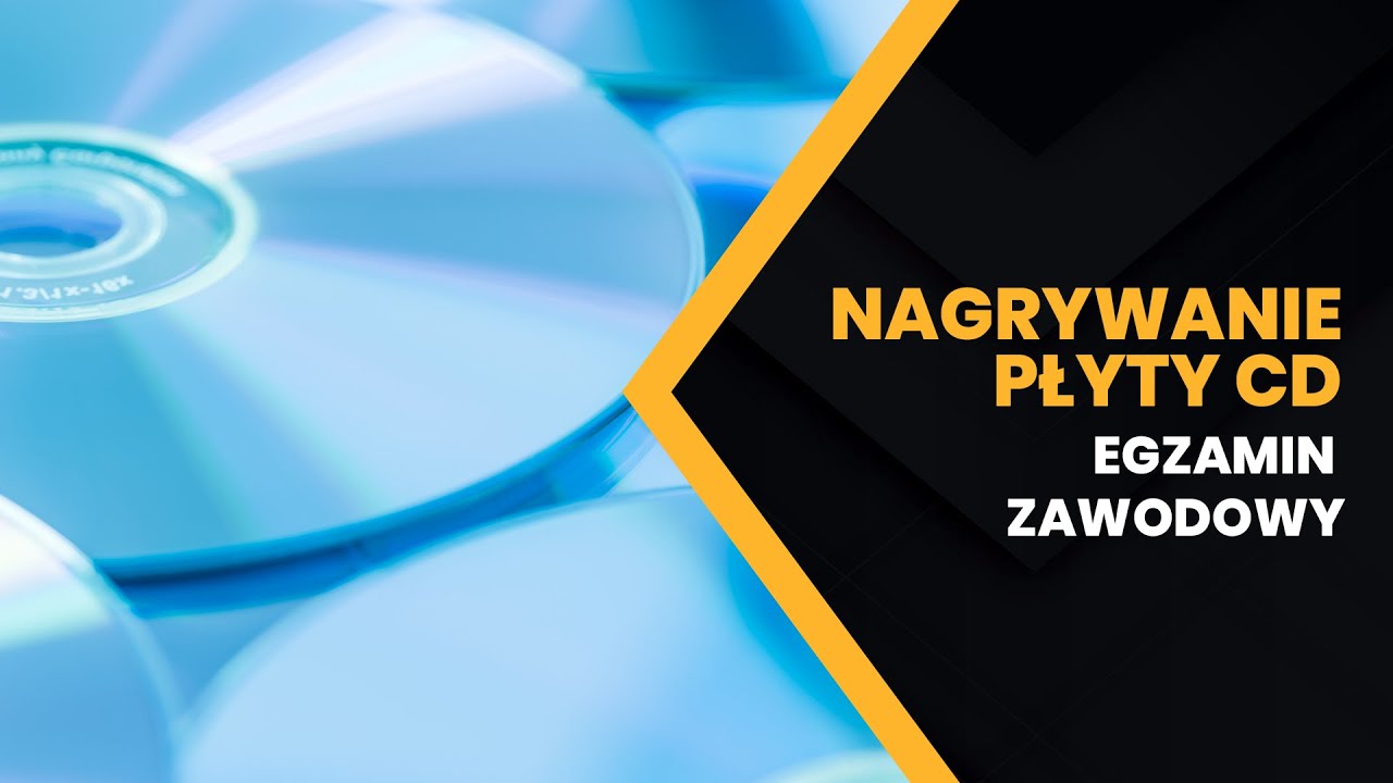 Egzamin zawodowy — Nagrywanie Płyty CD — Windows 10