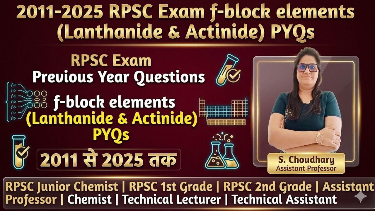 f-block elements PYQs | RPSC 2011 से 2025 तक Ln & An के PYQs | 15 Years Lanthanide & Actinides PYQs