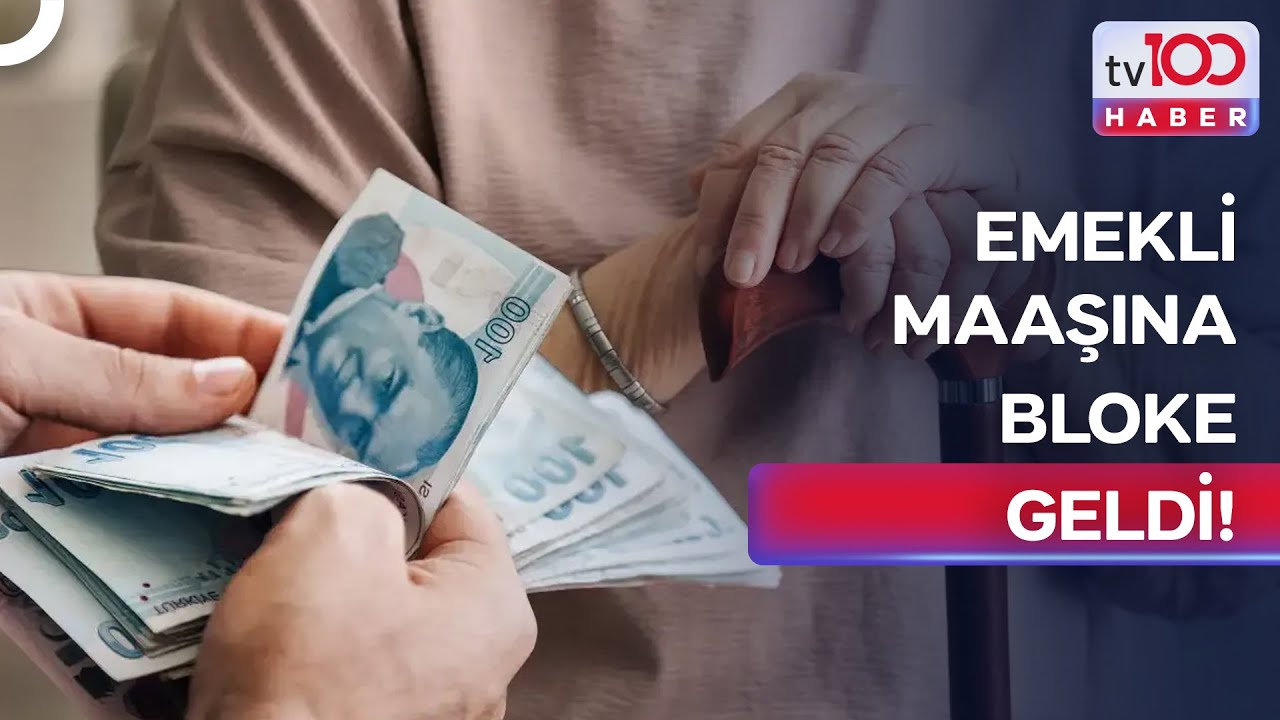 Bankalar Emekli Maaşına Blok ve Haciz Koyabilecek! | tv100 Haber