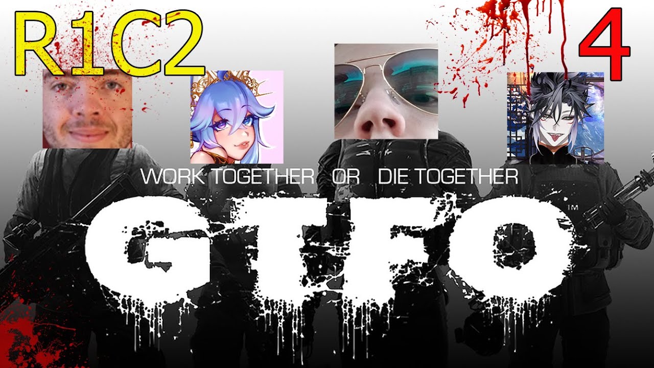 GTFO w/ CottontailVA, LeizuShen, & AlpineAtlas | Part 4