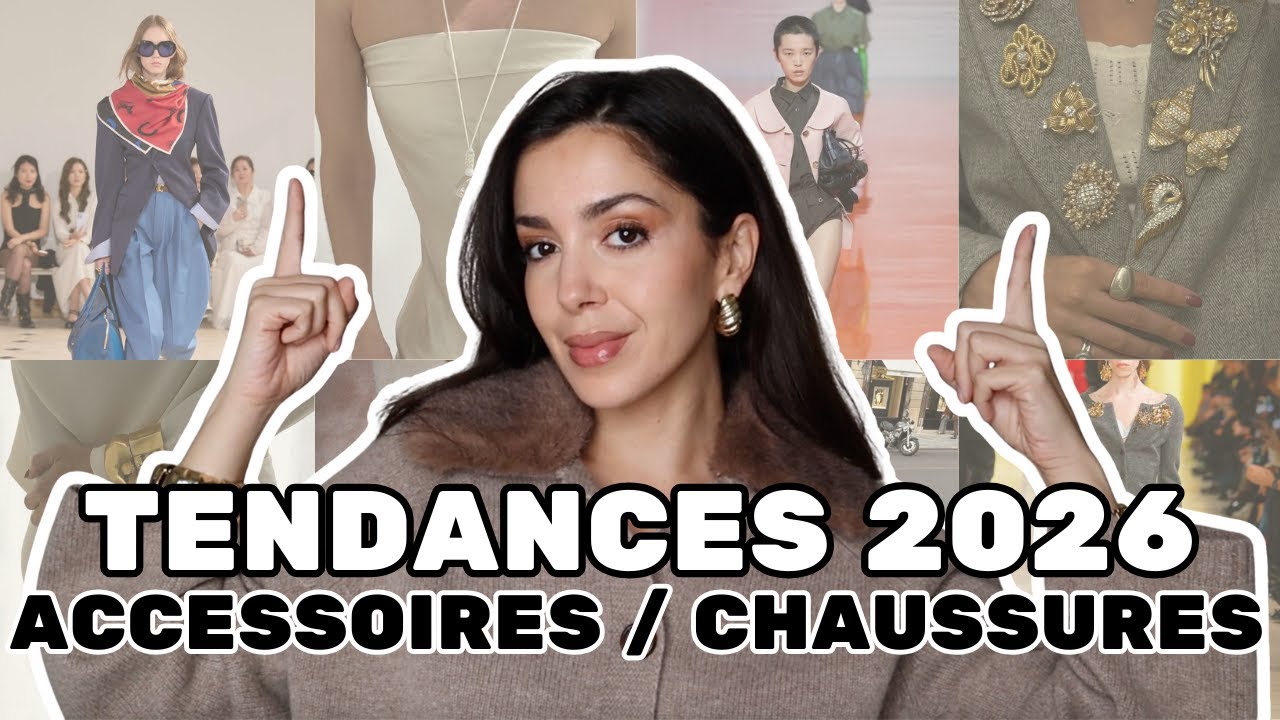 TENDANCES CHAUSSURES ET ACCESSOIRES 2026 - Des tendances qui se poursuivent et des nouveautés