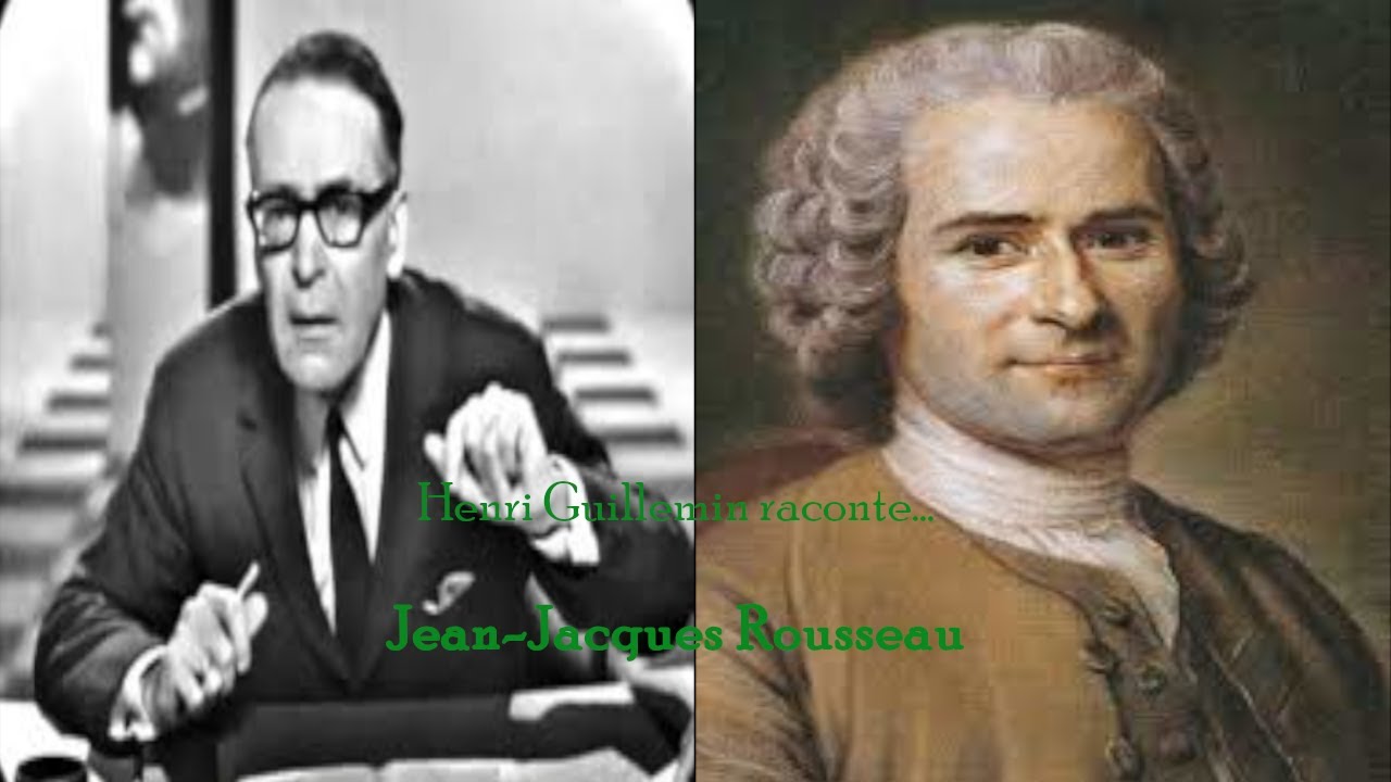 Henri Guillemin - Jean-Jacques Rousseau (Intégral)