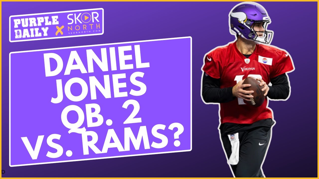 Will Minnesota Vikings QB Daniel Jones back up Sam Darnold against the LA Rams?