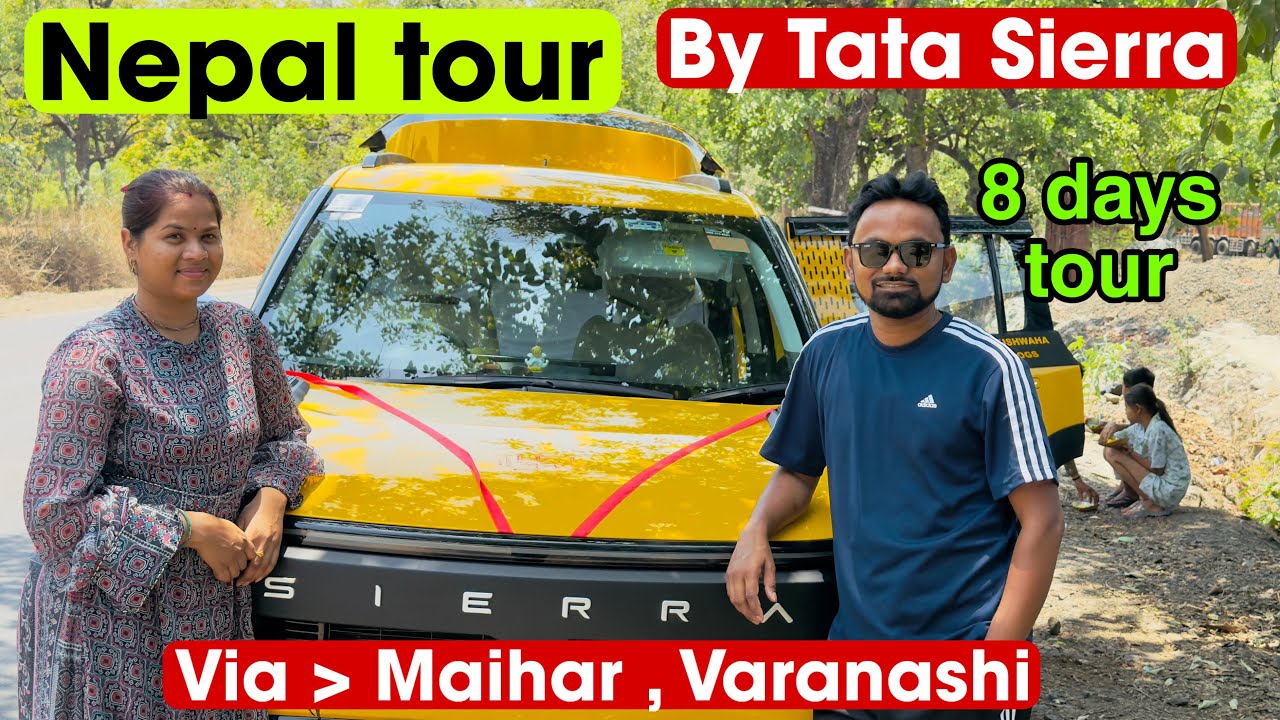 Nepal tour by Tata Sierra via MP UP BIHAR