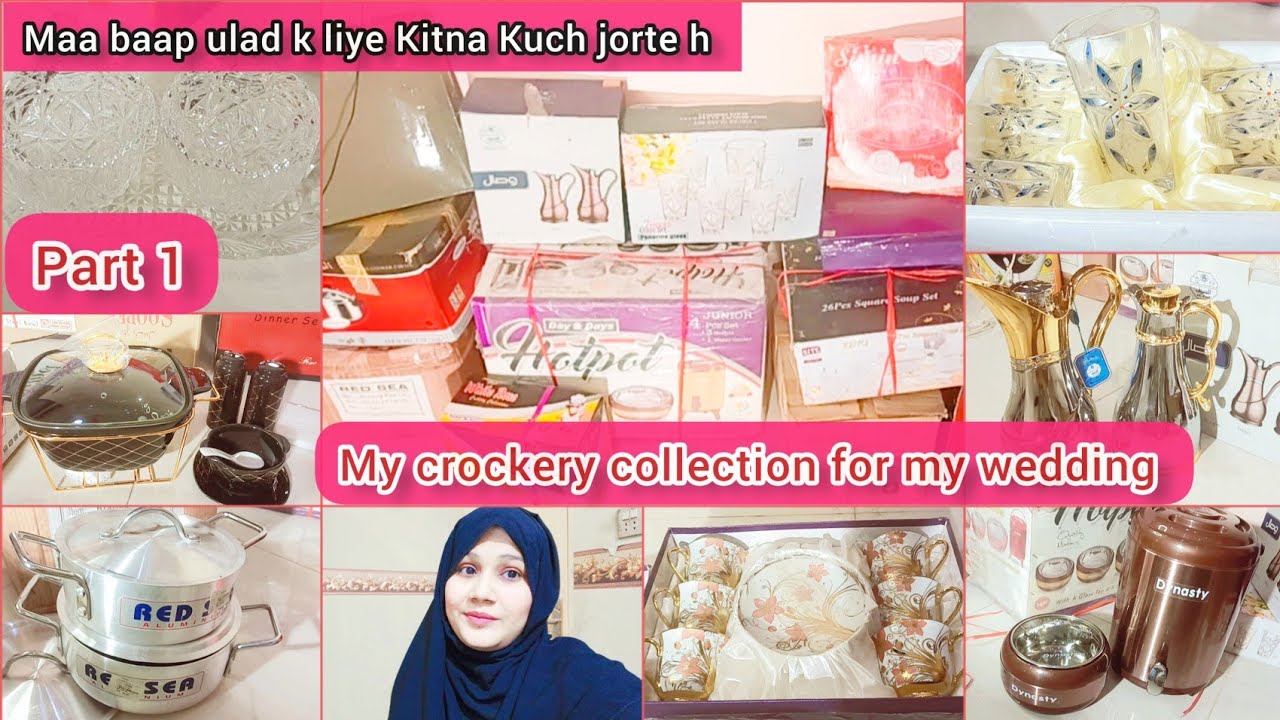 Mere Jahaz k bartan part 1 || My crockery collection || Itne piyare piyare batan.