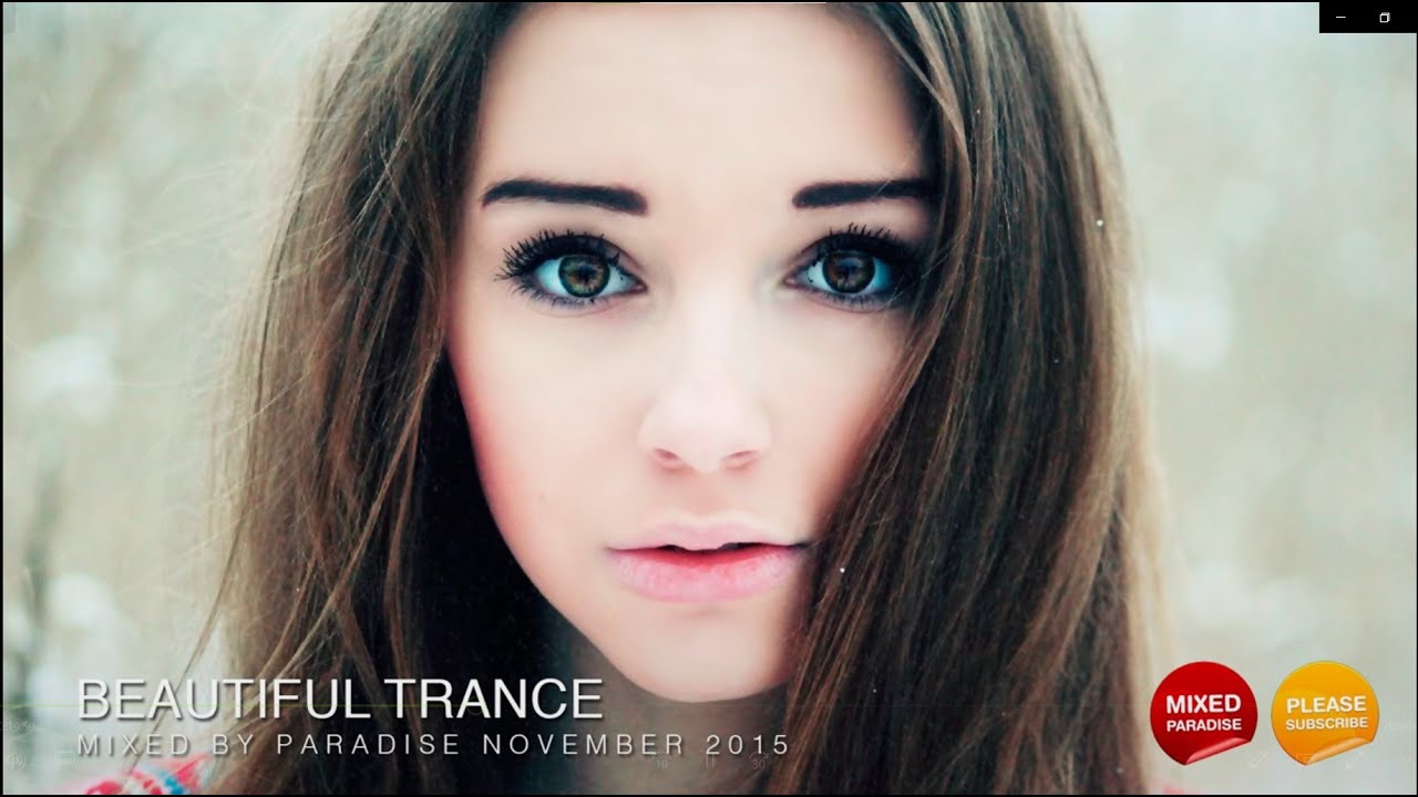 ♫ Beautiful Trance November 2015   Mix #54   Paradise   YouTube