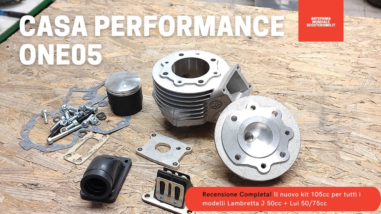 ANTEPRIMA MONDIALE! Nuovo kit Casa Performance One05! 105cc per tutti i modelli Lambretta J + Lui!!