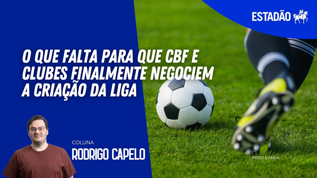 O que falta para que CBF e clubes finalmente negociem a criação da liga