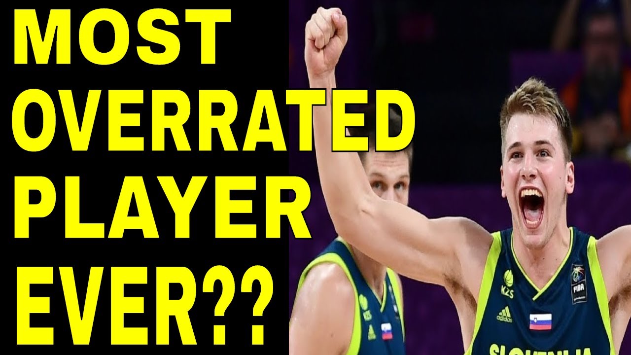 Luka Doncic = MOST OVERRATED NBA PLAYER EVER?