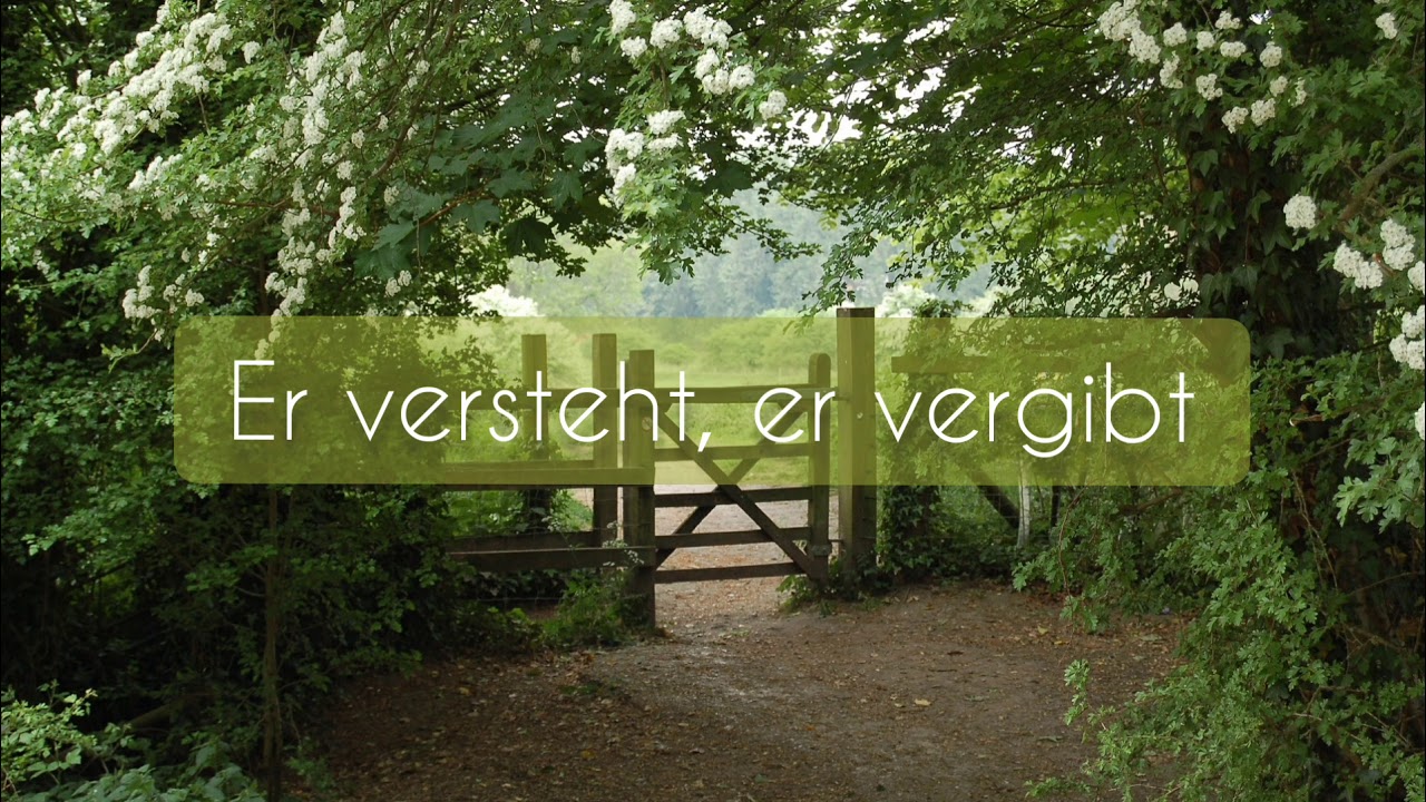 Er versteht, er vergibt [christliches Lied]