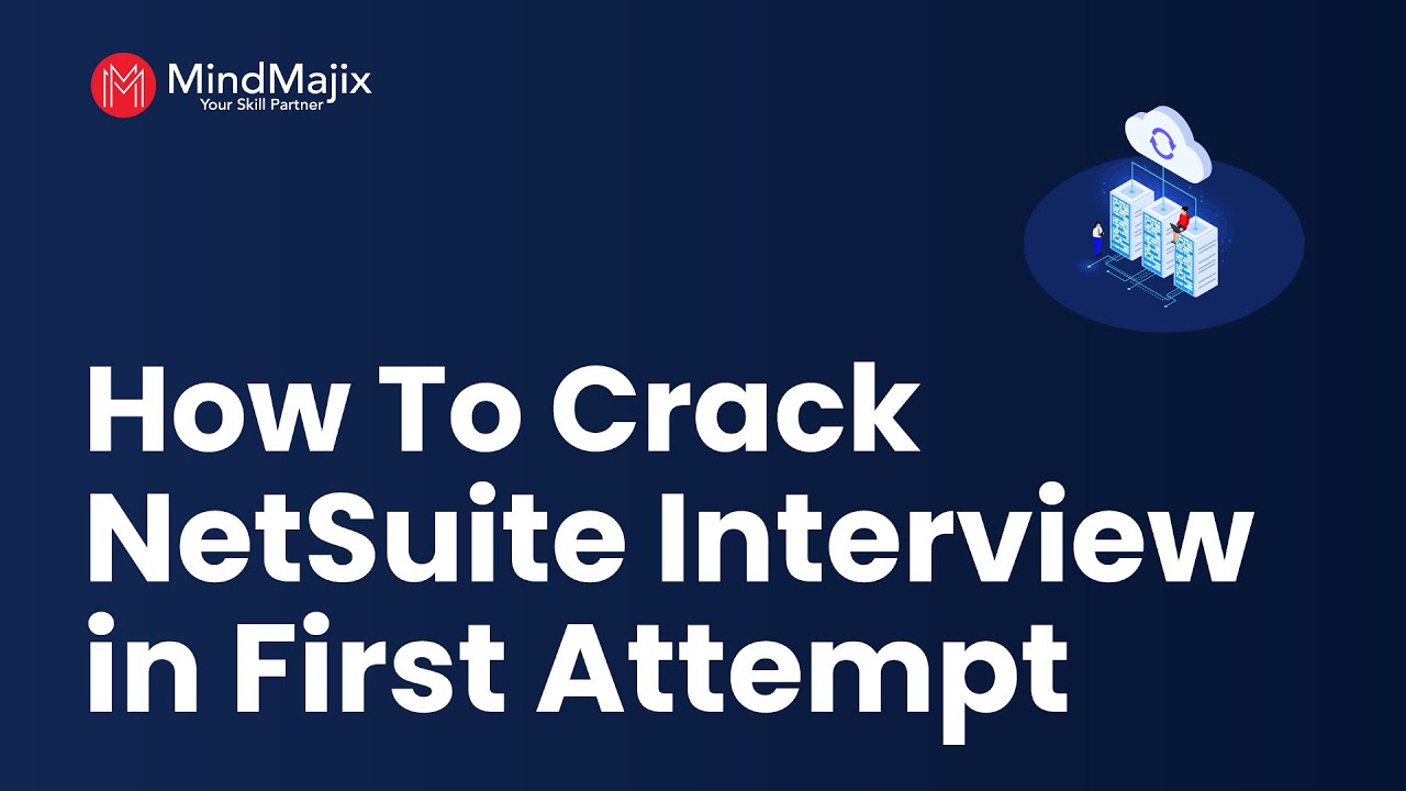 Как пройти собеседование NetSuite с первой попытки? | Советы по прохождению собеседования NetSuit...