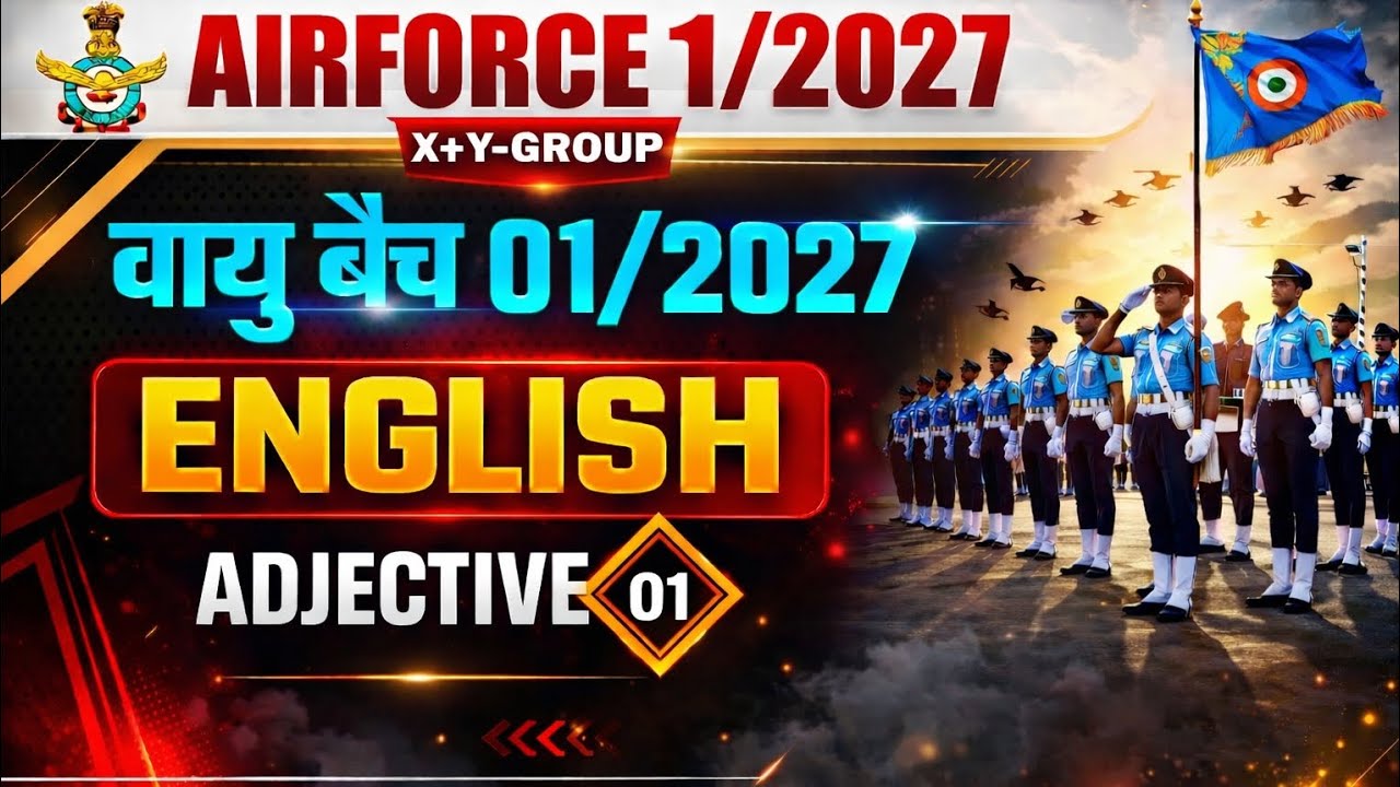 Air force English by Anuj Sir ll Airforce non-combatant ll Adjective 01 class ll Airforce 
