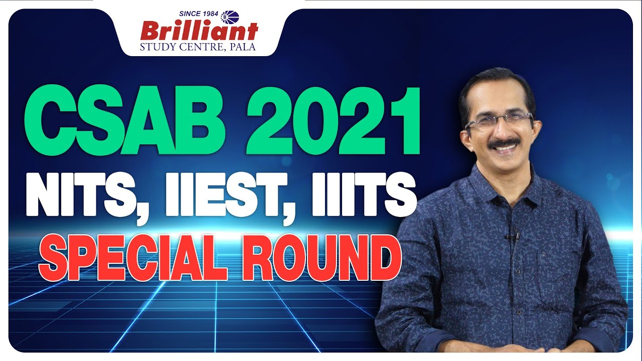 CSAB 2021 | NITS, IIEST, IIITS | Special Round