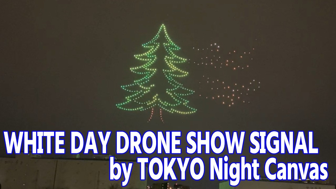 WHITE DAY DRONE SHOW SIGNAL by TOKYO Night Canvas