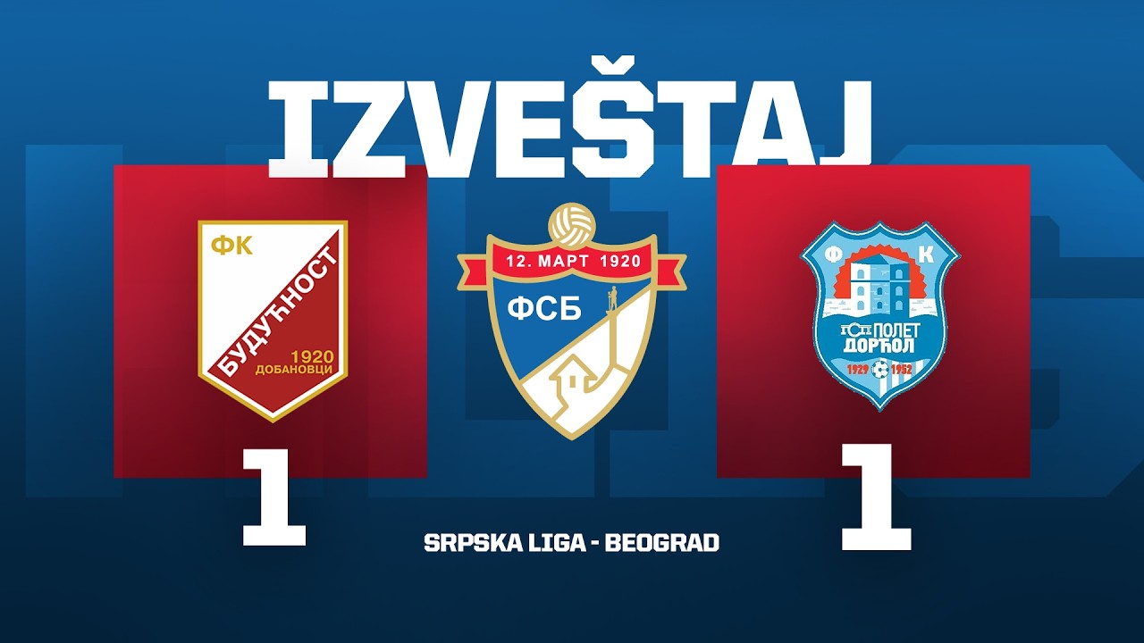 BUDUĆNOST - GSP POLET DORĆOL Srpska Liga Beograd 25/26 - 15. Kolo
