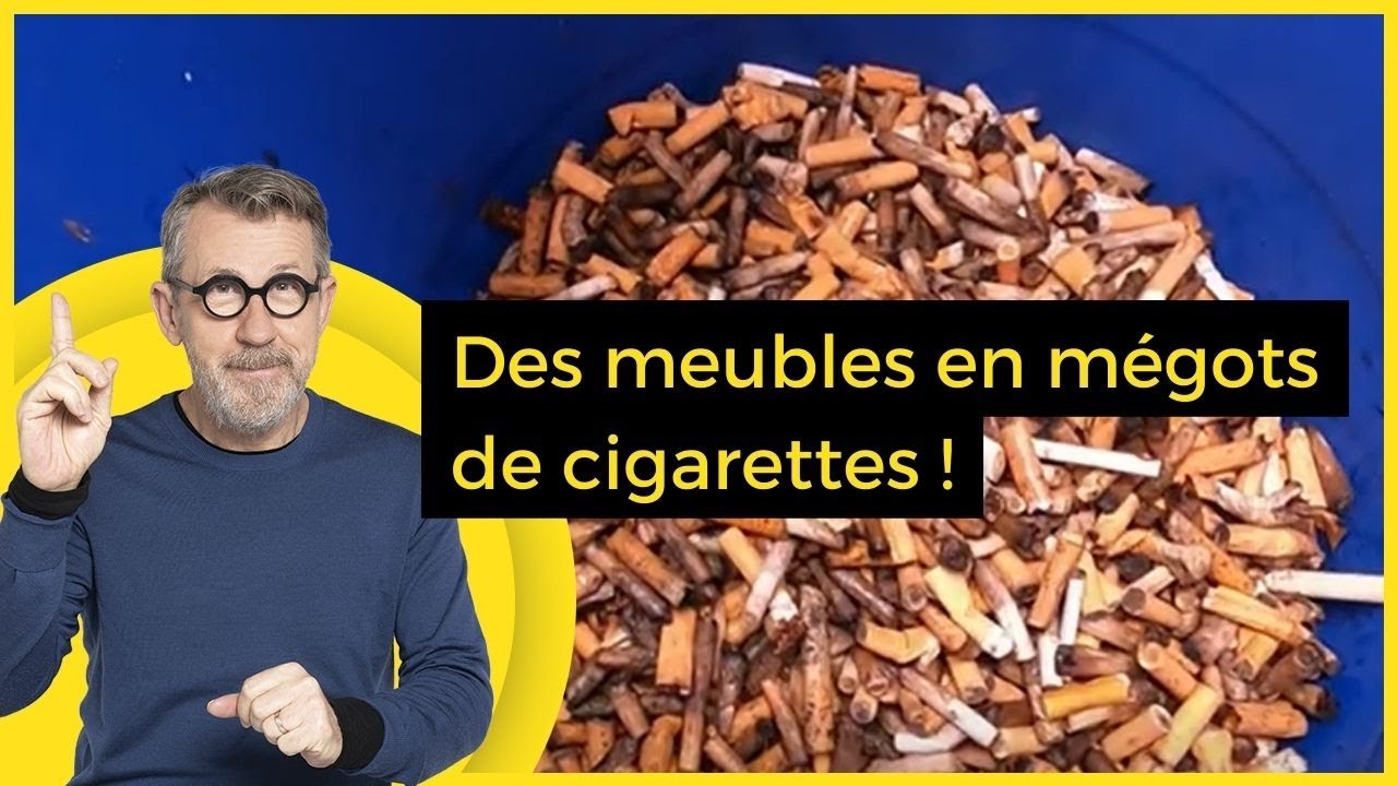 Des meubles en mégots de cigarettes ! - C Jamy