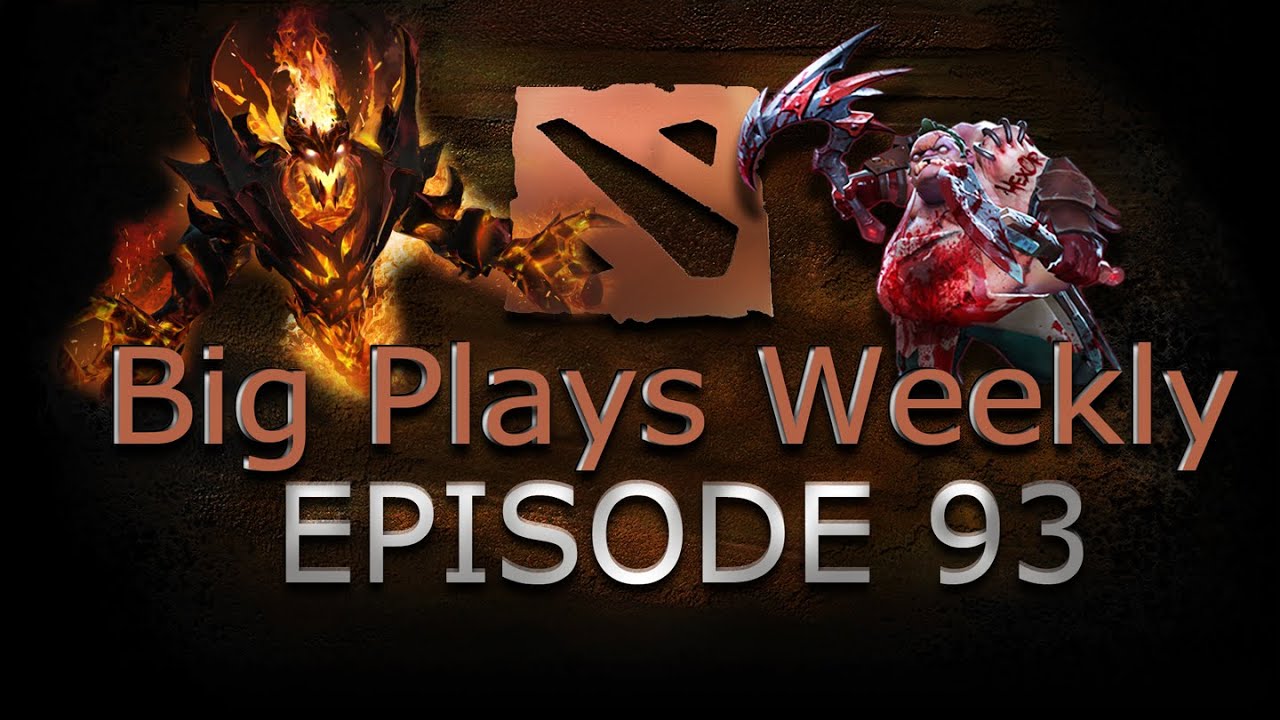 Dota 2 - Big Plays Weekly - Ep. 93