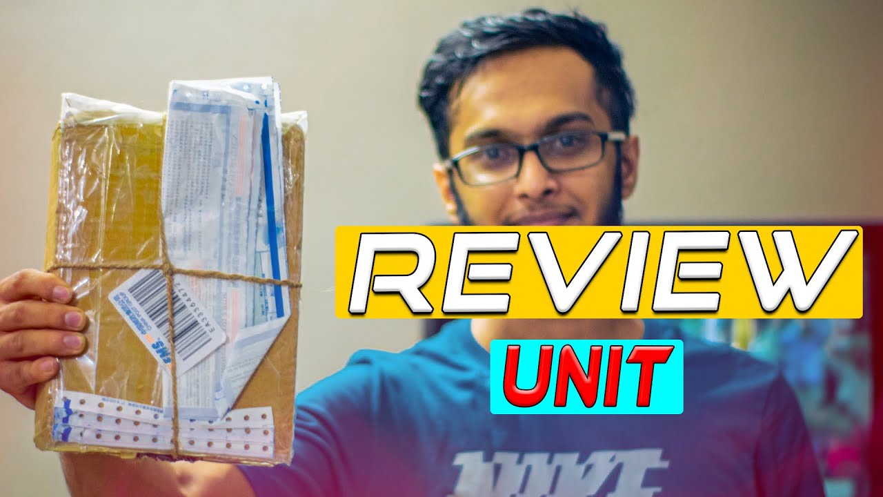 Our First Review Unit From China To Bangladesh