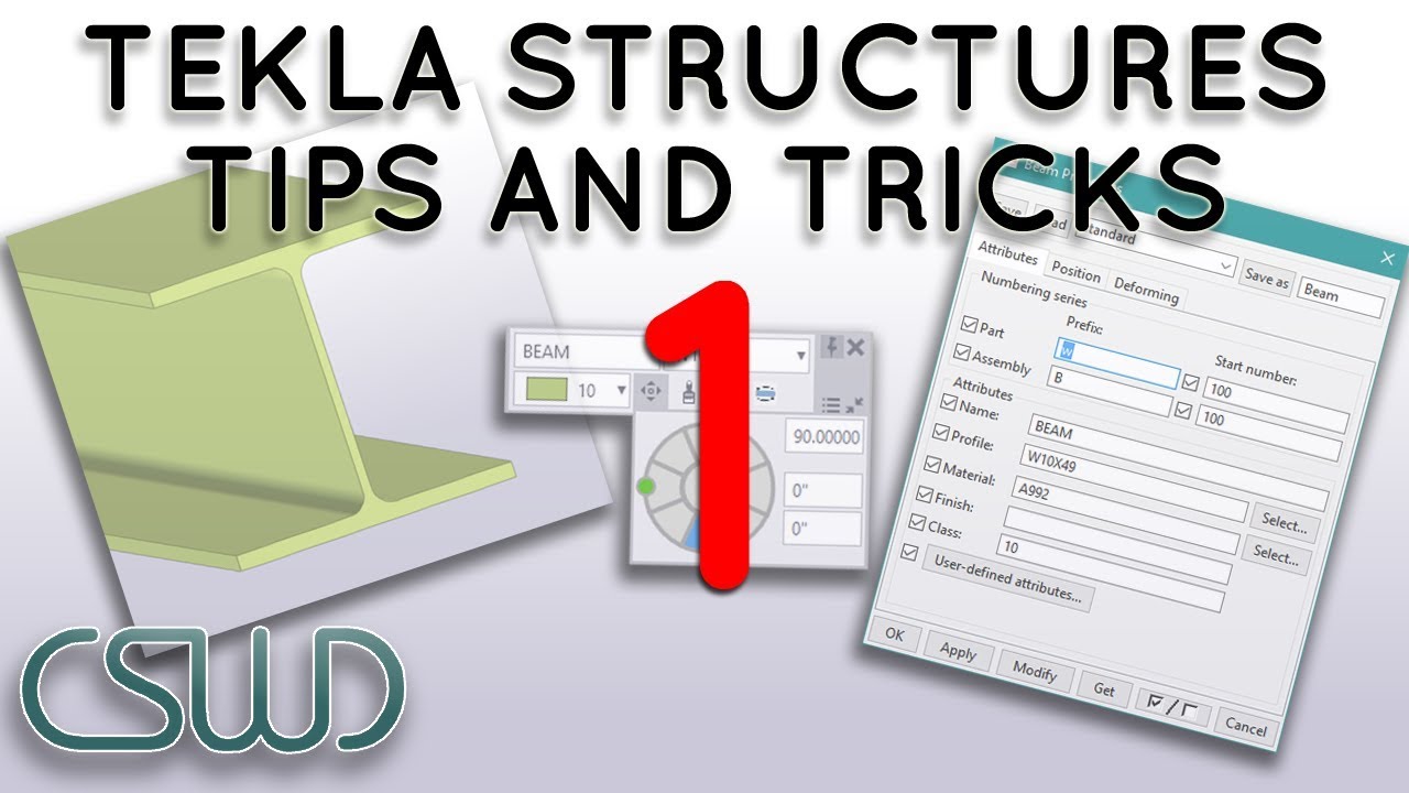 Tips and Tricks: Part 1 - Modeling Techniques Using Tekla Structures