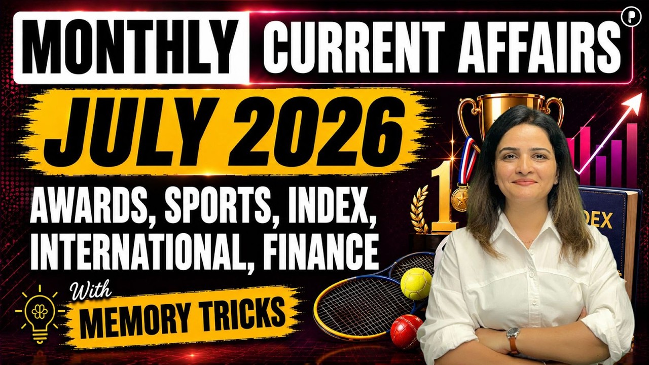 July 2026 Monthly Current Affairs in One Shot | Awards, Sports, Index, International, Finance