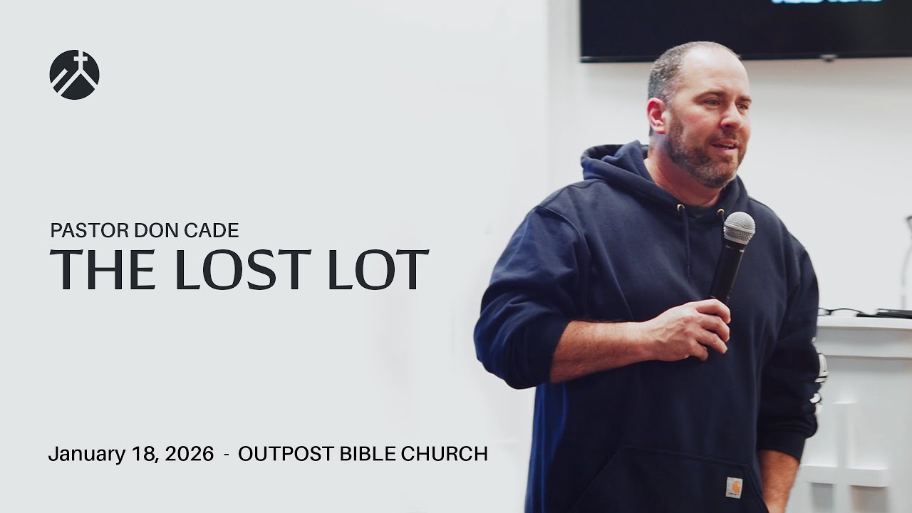 The Lost Lot | Pastor Don Cade