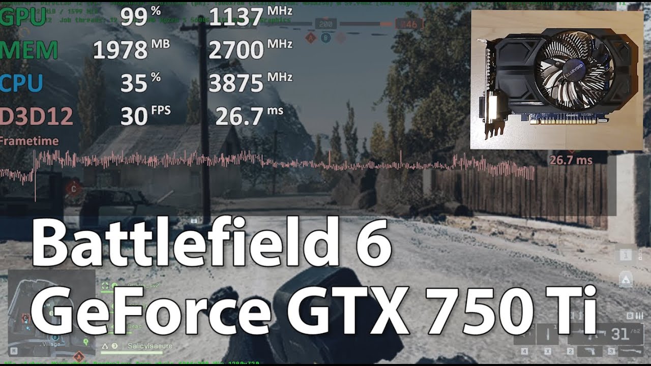 Battlefield 6 on a 11.5 year old Graphics Card (GeForce GTX 750 Ti) - Gameplay Benchmark Test