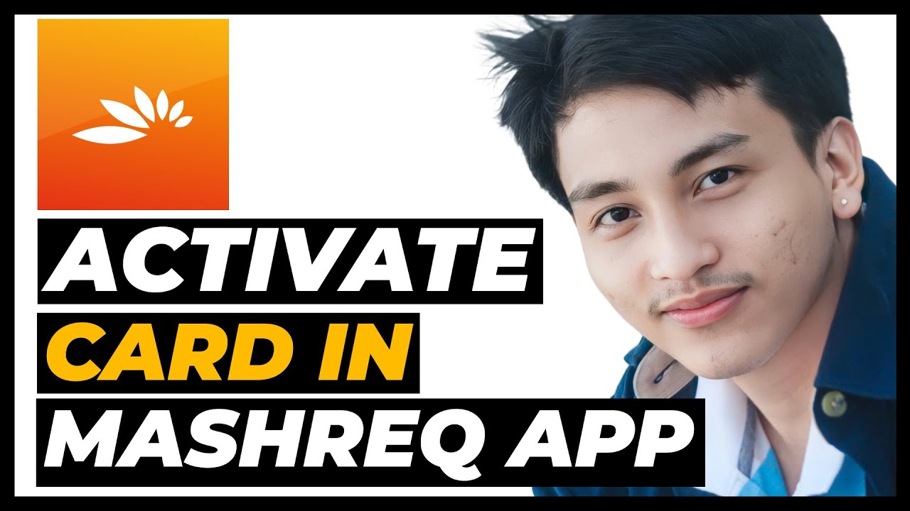 How To Activate Your Card Using Mashreq Neo Mobile App &ndash; Step by Step