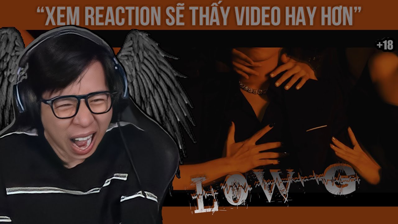 Thiên Thần Ác Quỷ | Low G | Nhà Hoá Học Đống Đa | ViruSs Reaction !