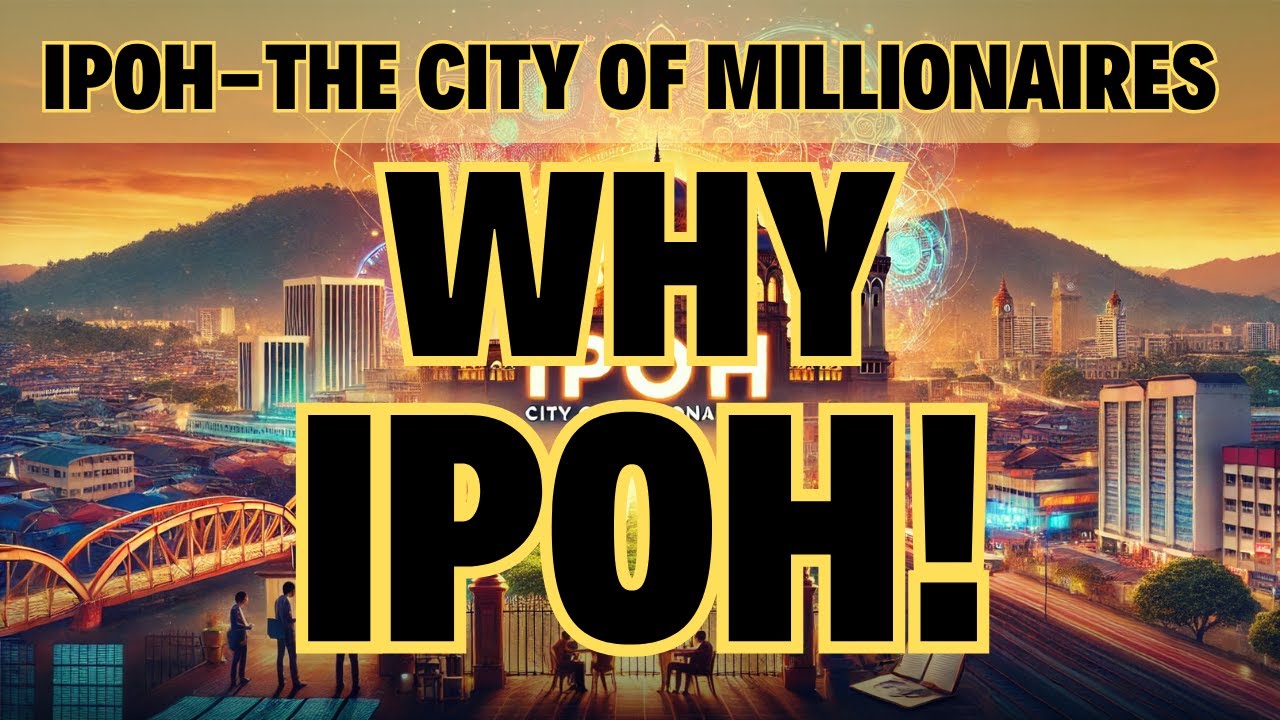 Ipoh's Secret: Why Immigrants Built Fortunes Here