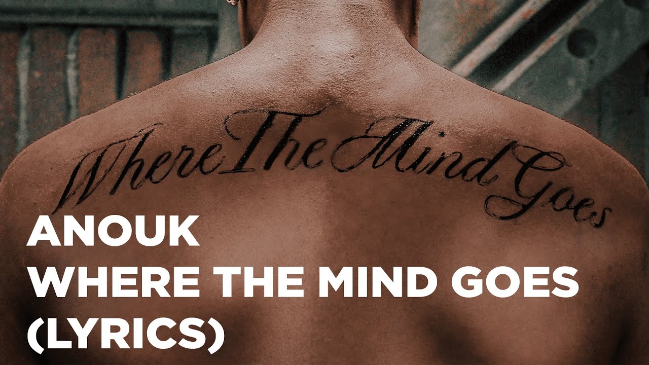 Anouk - Where The Mind Goes (Lyrics)