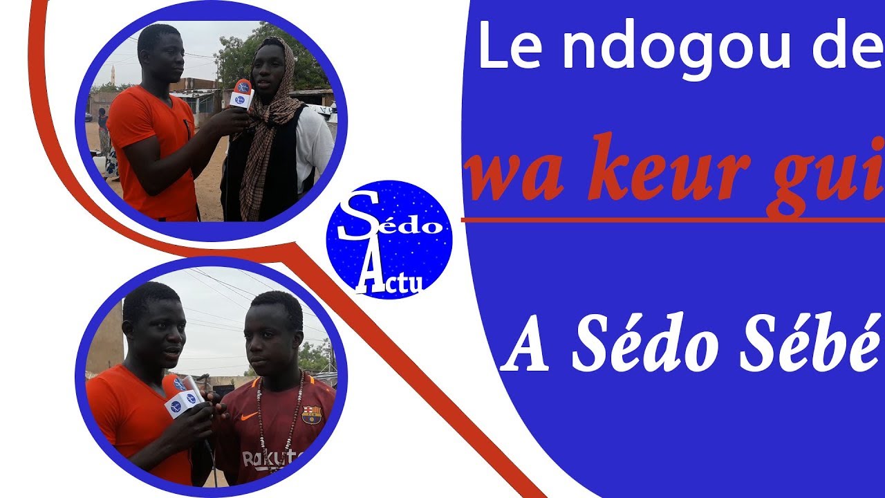 Le ndogou de Keur gui à Sédo Sébé