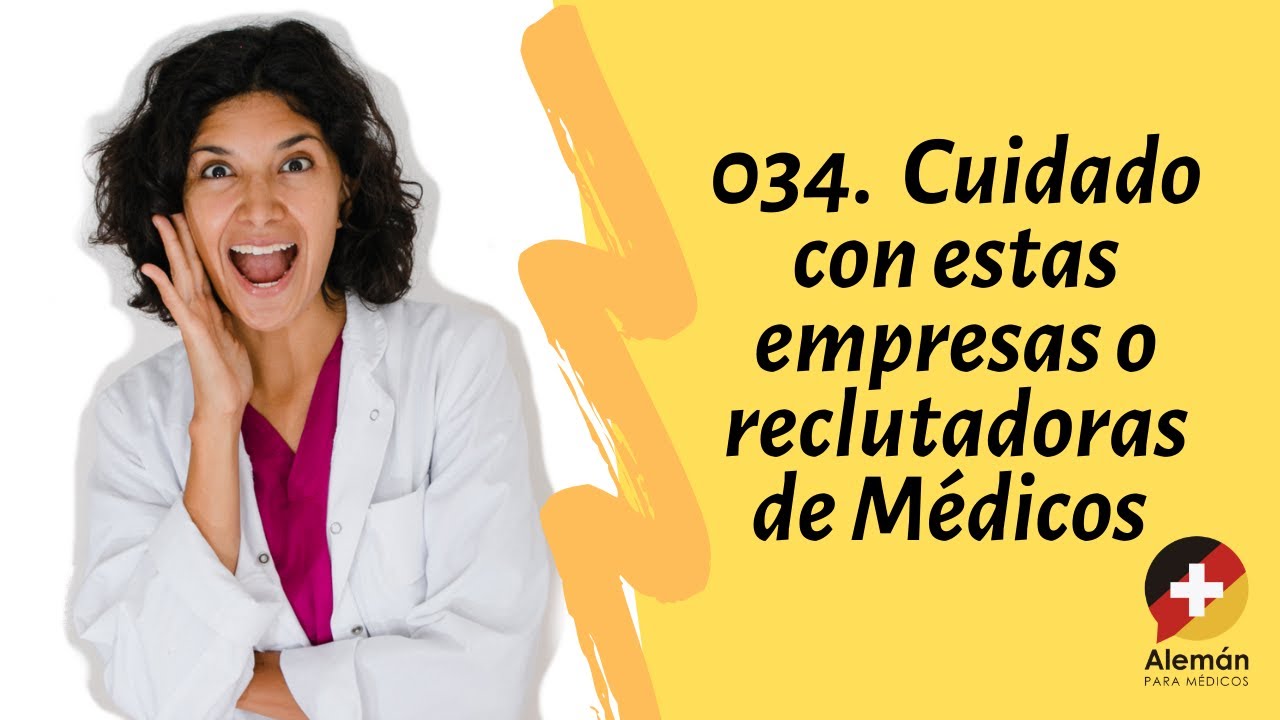 034. Cuidado con estas empresas y reclutadoras de Médicos o personal de salud