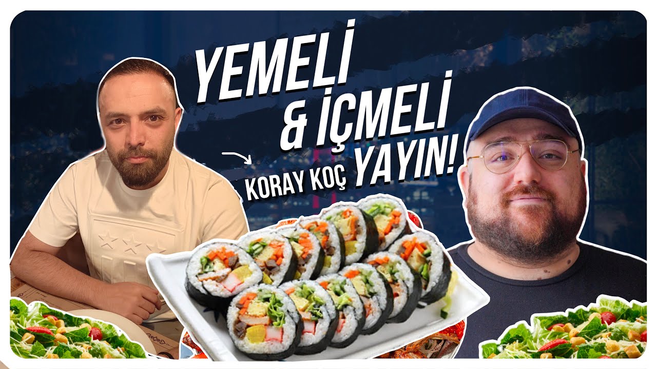 Yemeli İ&ccedil;meli Yayın #2 | w/ Koray Ko&ccedil;