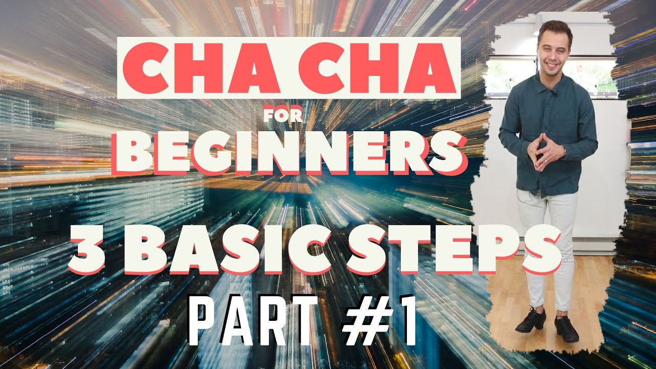 How to dance Cha Cha? 3 Basic Steps. part 1
