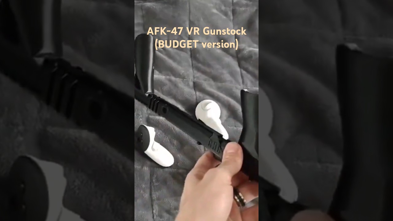 User review of the AFK-47 VR gunstock (BUDGET edition) #vr #vraccessories #gunstockreviews