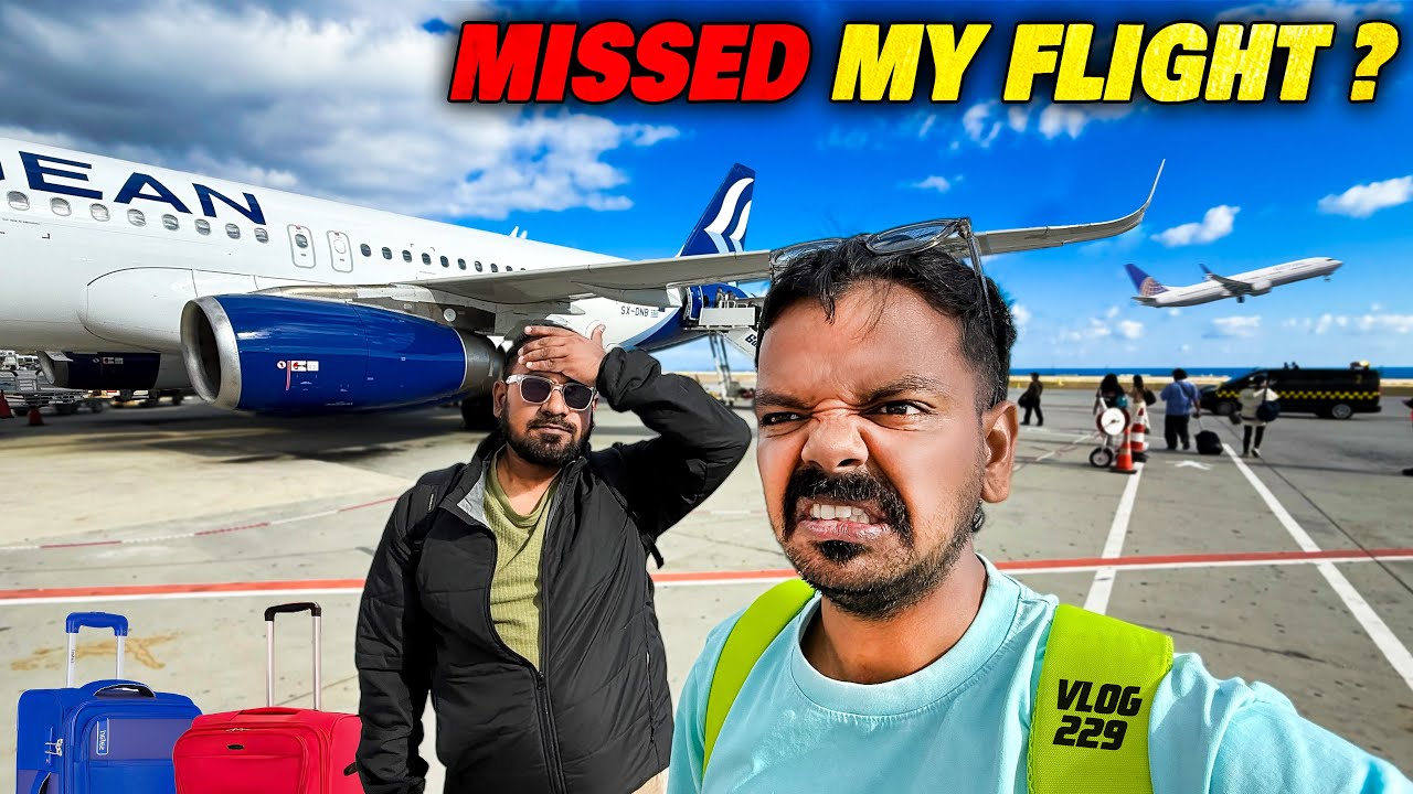 WE MISSED OUR FLIGHT ? | VLOG 229
