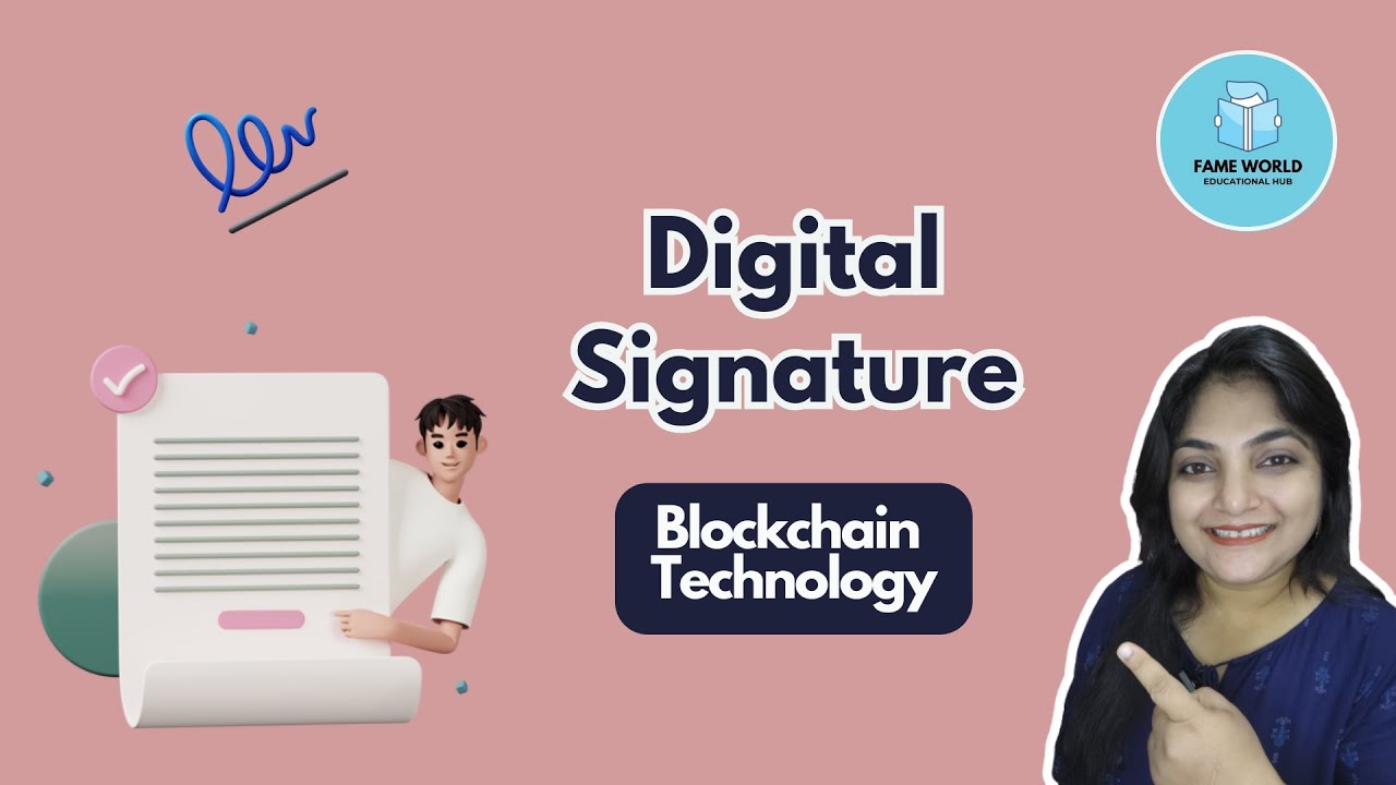Wonders of Digital Signature | Blockchain Technology Tutorial @FAMEWORLDEDUCATIONALHUB