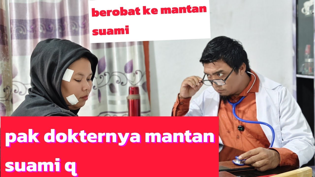 Berobat ke mantan suami#komedi 