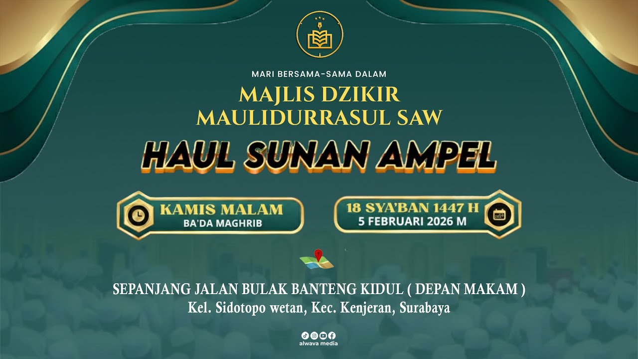 🔴LIVE STREAMING MAJLIS DZIKIR MAULIDURRASUL SAW & HAUL SUNAN AMPEL || KEL. SIDOTOPO WETAN, SURABAYA.