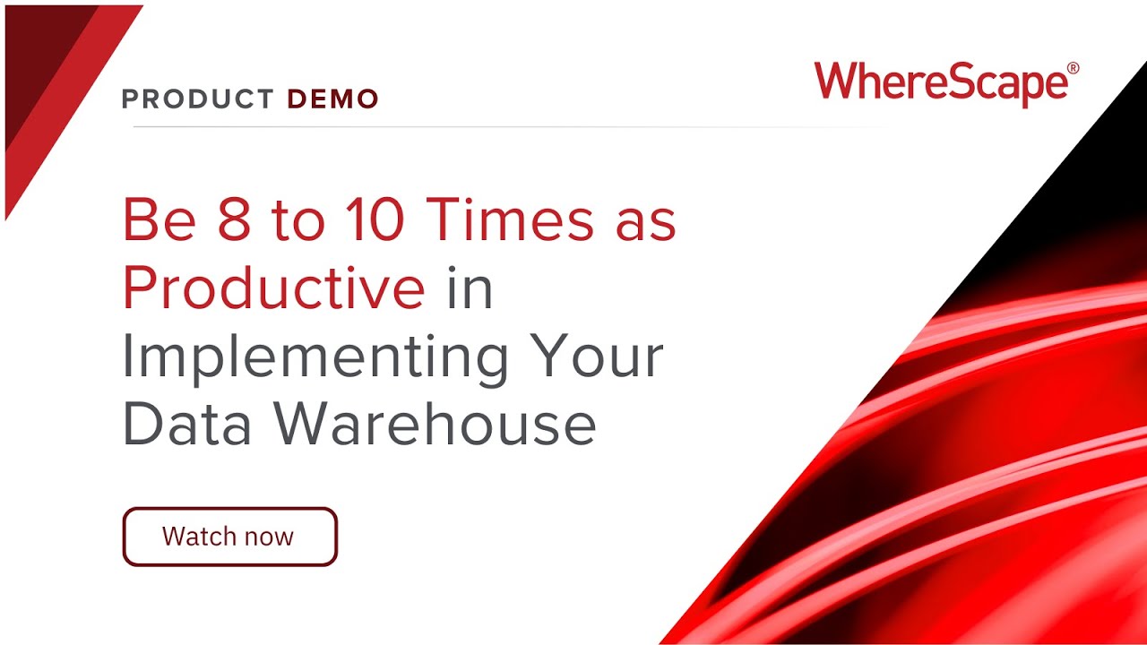 Virtual Tour:  Be 8 to 10 Times as Productive in Implementing Your Data Warehouse