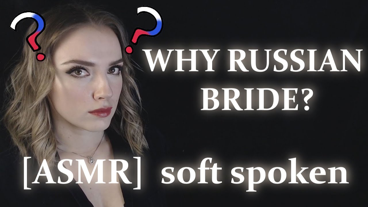 ASMR about Russian women | soft spoken, heavy Russian accent |