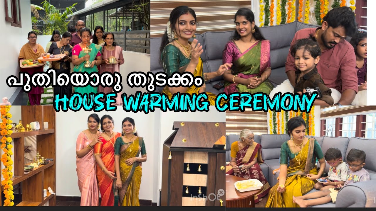 HOUSE WARMING CEREMONY 😍🥰പുതിയൊരു തുടക്കം 🥹🥹