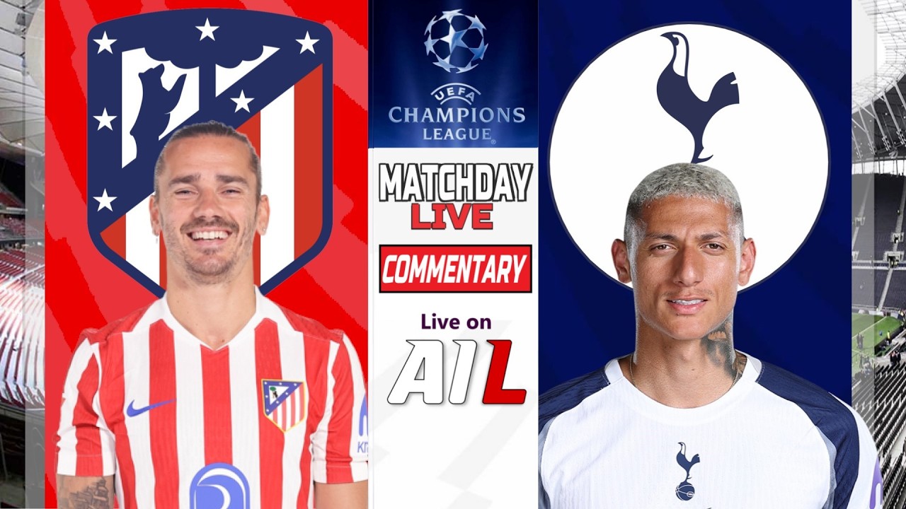 🔴Atletico Madrid vs Tottenham Hotspur LIVE | UCL Revenge & Knockout Drama ⚽📊