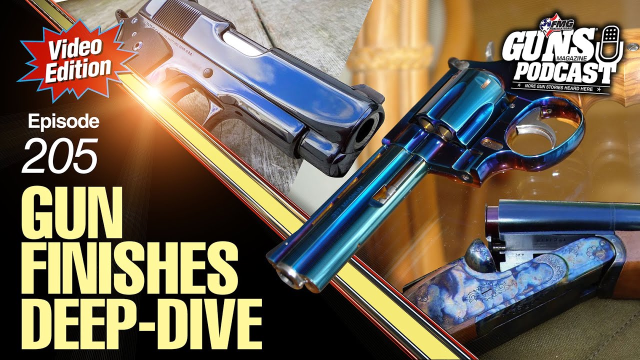 The Big Guide to Gun Finishes — GMP #205