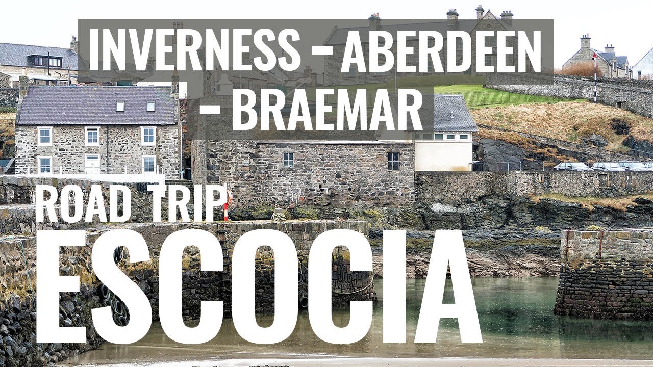 INVERNESS - ABERDEEN - BRAEMAR | RUTA POR ESCOCIA | Comiviajeros.com🌍